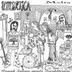 Umbrtka : Melša - Frank Zappa Meets Darkthrone